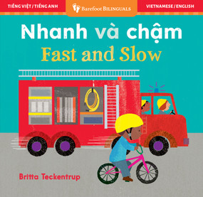 Fast and Slow (Bilingual Vietnamese & English) by Barefoot Books, Britta Teckentrup, 9798888597088