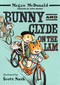 Bunny and Clyde On the Lam ((A Funny Middle Grade Chapter Book Full of Escapes, Mix-Ups, and Big Mistakes - For Kids Ages 5-8)) by Megan McDonald, Scott Nash, 9781536251784