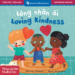 Mindful Tots: Loving Kindness (Bilingual Vietnamese & English) - 9798888597507 by Whitney Stewart, Rocío  Alejandro, 9798888597507