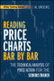 Reading Price Charts Bar by Bar (The Technical Analysis of Price Action for the Serious Trader) - 9781394378128 by Al Brooks, 9781394378128