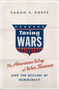 Taxing Wars (The American Way of War Finance and the Decline of Democracy) by Sarah Kreps, 9780190865306