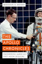 The Apollo Chronicles (Engineering America's First Moon Missions) by Brandon R. Brown, 9780190681340