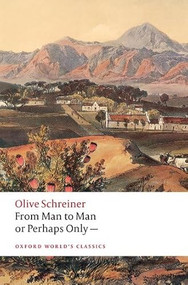 From Man to Man or Perhaps Only- by Olive Schreiner, Dorothy Driver, 9780192883056