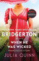 When He Was Wicked (Bridgerton) by Julia Quinn, 9780062353788