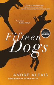 Fifteen Dogs (Tenth Anniversary Edition) - 9781552455142 by André Alexis, Eileen Myles, 9781552455142
