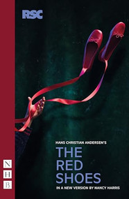 The Red Shoes (Stage Version) by Nancy Harris, Hans Christian Andersen, 9781839044144