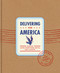 Delivering For America (How The United States Postal Service Built a Nation) by James H. Bruns, The United States Postal Service, 9781595911537