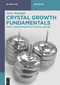 Crystal Growth Fundamentals (Thermodynamics of Crystallization) by Peter Rudolph, 9783111711058