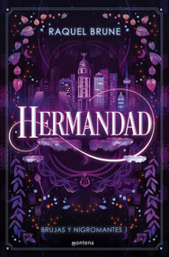 Hermandad / Brotherhood (Spanish Edition) by Raquel Brune, 9788419848567