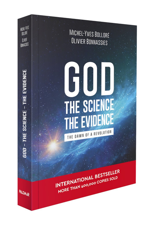 God, the Science, the Evidence by Michel-Yves Bollore, Olivier Bonnassies, 9789998782402