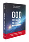 God, the Science, the Evidence by Michel-Yves Bollore, Olivier Bonnassies, 9789998782402
