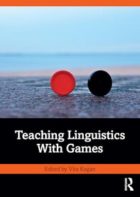 Teaching Linguistics With Games by Vita V. Kogan, 9781041049005