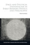Space and Political Universalism in Early Modern Physics and Philosophy by Pablo Bustinduy, 9781399527811