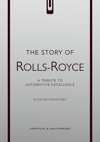 The Story of Rolls-Royce - 9781035435036 by Alex Kalinauckas, 9781035435036