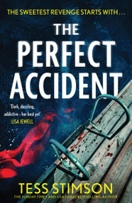 The Perfect Accident (an absolutely gripping psychological suspense thriller to keep you hooked in 2026) by Tess Stimson, 9781035437108