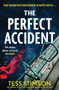 The Perfect Accident (an absolutely gripping psychological suspense thriller to keep you hooked in 2026) by Tess Stimson, 9781035437108