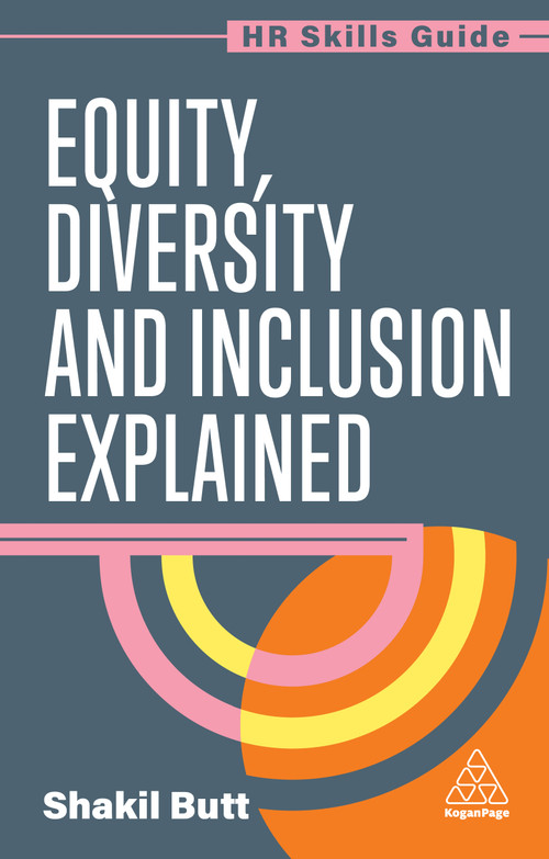 Equity, Diversity and Inclusion Explained by Shakil Butt, 9781398624542