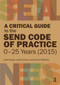 A Critical Guide to the SEND Code of Practice 0-25 Years (2015) by Janet Goepel, Jackie Scruton, Caroline Wheatley, 9781913063337
