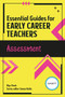 Essential Guides for Early Career Teachers: Assessment by Alys Finch, 9781912508938