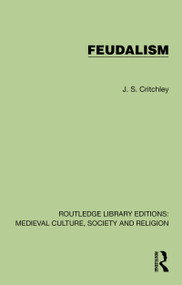 Feudalism by J. S. Critchley, 9781041003243