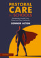 Pastoral Care in Schools (Developing Yourself, Your School and Your Community) by Connor Acton, 9780367743079
