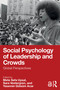 Social Psychology of Leadership and Crowds (Global Perspectives) by Mete Sefa Uysal, Sara Vestergren, Yasemin Gulsum Acar, 9781032821382