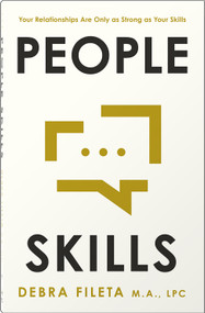 People Skills (Your Relationships Are Only as Strong as Your Skills) by Debra  Fileta, 9780736991094