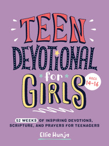 Teen Devotional for Girls by Ellie Hunja, 9798217151554
