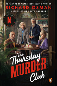 The Thursday Murder Club (Netflix Tie-In) (A Novel) by Richard Osman, 9780593513033