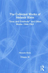 The Collected Works of Melanie Klein (Volume 3) by Melanie Klein, 9781782205371