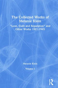The Collected Works of Melanie Klein (Volume 1) by Melanie Klein, 9781782205357