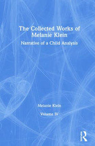 The Collected Works of Melanie Klein (Volume 4) by Melanie Klein, 9781782205388