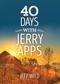 40 Days With Jerry Apps by Jeff Wild, 9781942586975