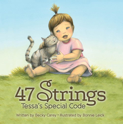 47 Strings (Tessa's Special Code) - 9780984924561 by Becky Carey, Bonnie Leick, 9780984924561