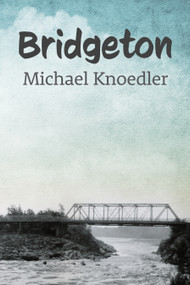 Bridgeton by Michael Knoedler, 9781955656245