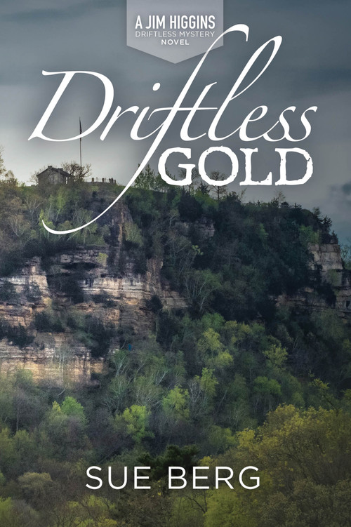 Driftless Gold by Sue Berg, 9781942586968