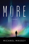 More (A Memoir) by Michael Massey, 9781955656436