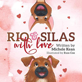 Rio & Silas with Love - 9781942586913 by Michele Kean, Russ Cox
