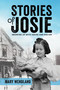 Stories of Josie (Growing up with Abuse and Racism) by Mary Wendland, 9781955656108