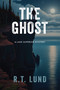 The Ghost - 9781955656870 by R.T. Lund