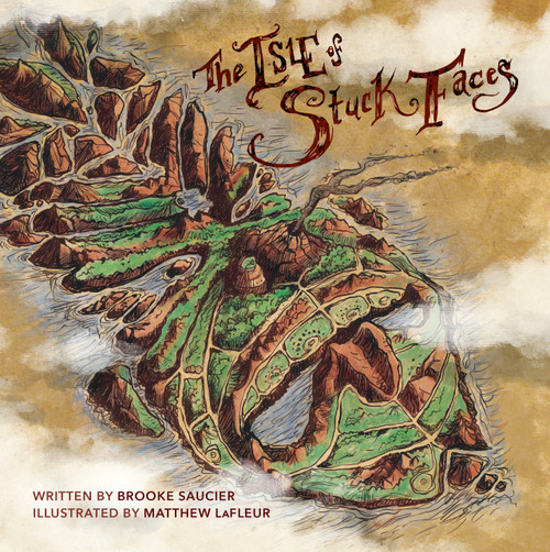 The Isle of Stuck Faces by Brooke Saucier, Matthew LaFleur, 9781955656450