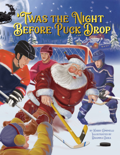Twas the Night Before Puck Drop by Harry Caminelli, Dhamma Cakka, 9781738998029