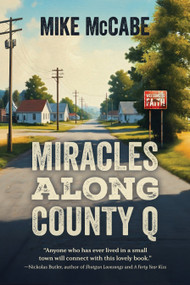 Miracles Along County Q - 9781955656849 by Mike McCabe, 9781955656849