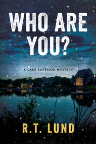 Who Are You? by R.T. Lund, 9781955656344