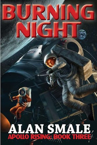 Burning Night by Alan Smale, 9781647101664