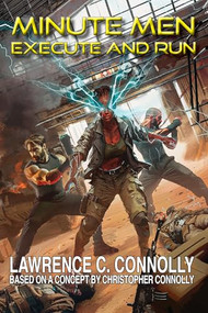 Minute Men: Execute & Run by Lawrence C. Connolly, 9781647101855