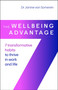 The Wellbeing Advantage (7 transformative habits to thrive in work and life) by Dr. Janine van Someren, 9781788608855
