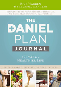 The Daniel Plan Journal (40 Days to a Healthier Life) - 9780310371502 by Rick Warren