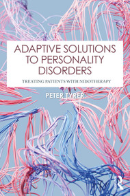 Adaptive Solutions to Personality Disorders (Treating Patients with Nidotherapy) by Peter Tyrer, 9781032869513