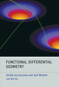 Functional Differential Geometry - 9780262052894 by Gerald Jay Sussman, Jack Wisdom, Will Farr, 9780262052894